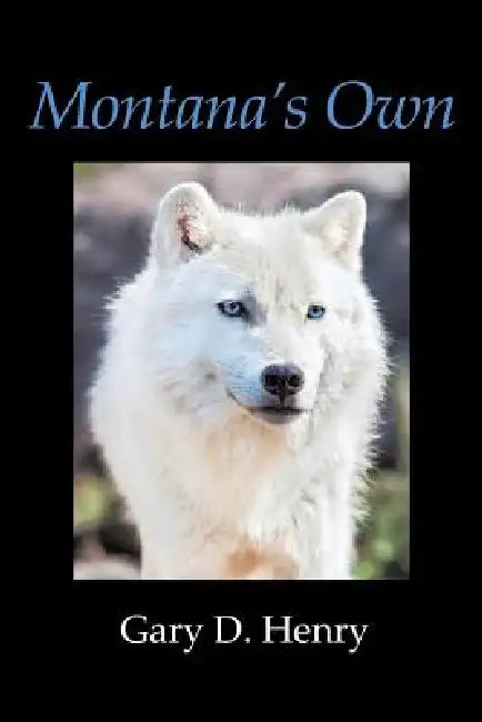 Buy Montana's Own (English, Gary D. Henry) — BookShops.in