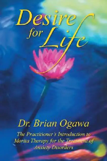 Buy Desire for Life (English, Brian Ogawa) โ BookShops.in