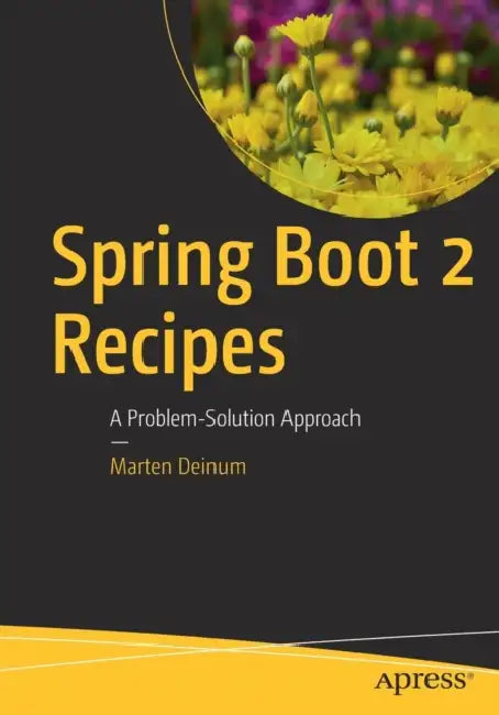 Buy Spring Boot 2 Recipes (English, Marten Deinum) — BookShops.in