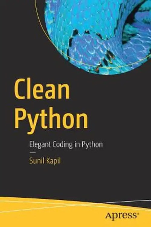 Clean Python by Sunil Kapil – Apress Programming Book view 2