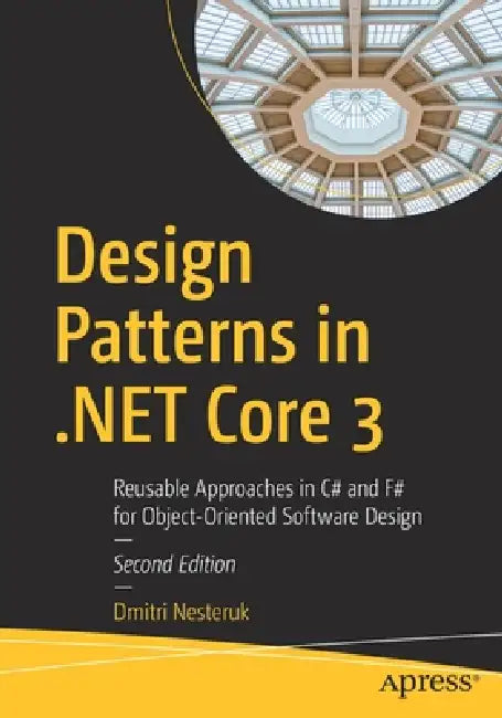 Buy Design Patterns in .Net Core 3 (English, Dmitri Nesteruk) — BookShops.in