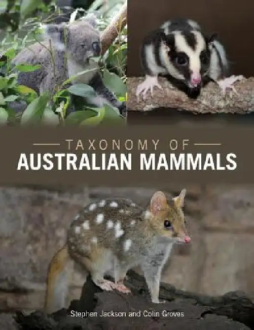 Taxonomy of Australian Mammals (English, Stephen Jackson | Colin Groves) view 2