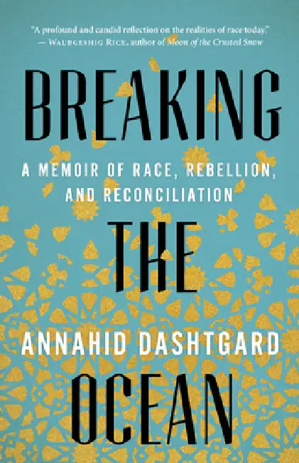 Buy Breaking the Ocean (English, Annahid Dashtgard) — BookShops.in