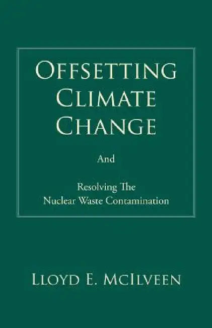 Buy Offsetting Climate Change (English, Lloyd E. McIlveen) — BookShops.in
