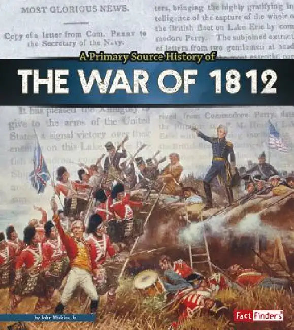 Buy A Primary Source History of the War of 1812 (English, John Micklos Jr) — BookShops.in