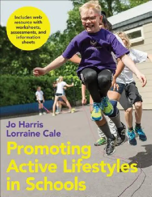 Buy Promoting Active Lifestyles in Schools (English, Jo Harris | Lorraine Cale) — BookShops.in