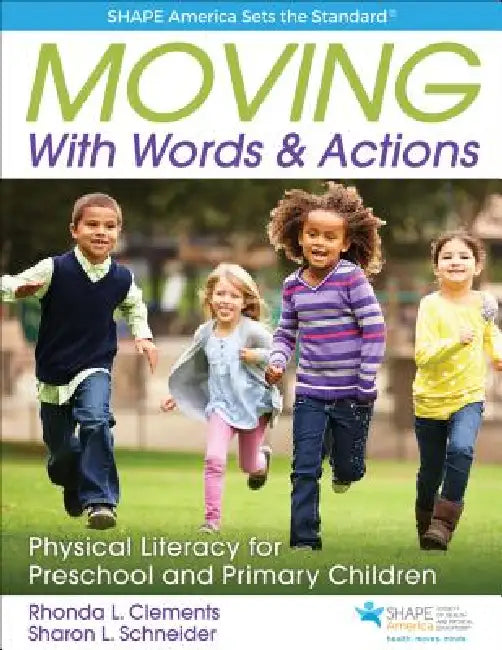 Buy Moving with Words & Actions (English, Rhonda L. Clements | Sharon L. Schneider) — BookShops.in