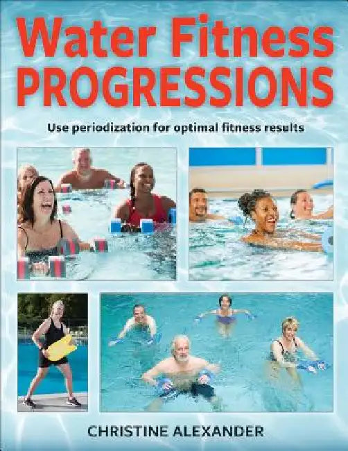 Buy Water Fitness Progressions (English, Christine Alexander) — BookShops.in