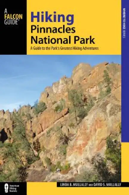 Buy Hiking Pinnacles National Park (English, David Mullally | Linda Mullally) — BookShops.in