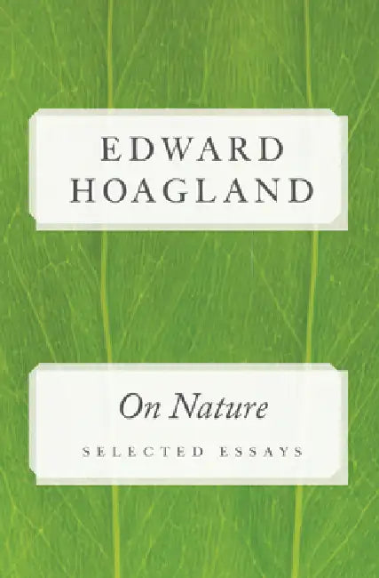 Buy On Nature (English, Edward Hoagland) — BookShops.in