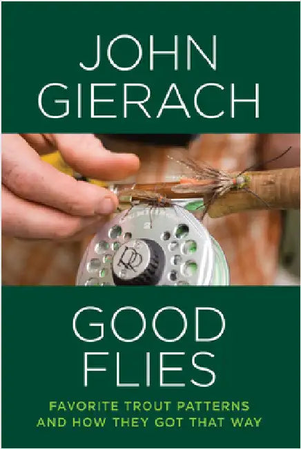 Buy Good Flies (English, John Gierach) — BookShops.in