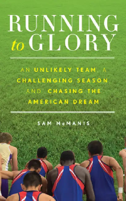 Buy Running to Glory (English, Sam McManis) — BookShops.in