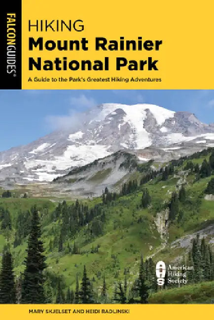 Buy Hiking Mount Rainier National Park (English, Mary Skjelset | Heidi Radlinski) — BookShops.in