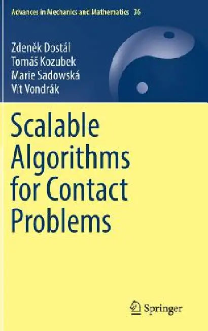 Buy Scalable Algorithms for Contact Problems (English, Zdeněk Dostál | Tomás Kozubek | Marie Sadowská) — BookShops.in