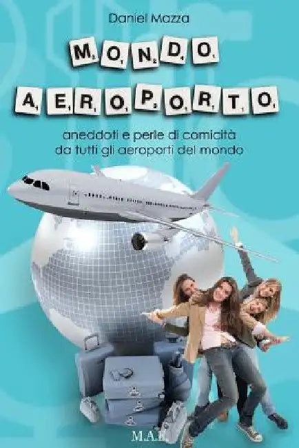 Buy Mondo Aeroporto (English, Daniel Mazza) — BookShops.in