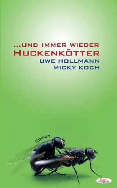 Buy ...und immer wieder Huckenkoetter (English, Uwe Hollmann Micky Koch) — BookShops.in
