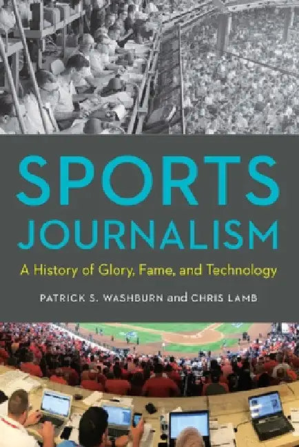 Buy Sports Journalism (English, Patrick S. Washburn | Chris Lamb) — BookShops.in