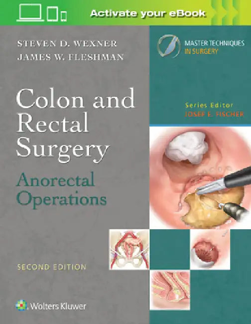 Buy Colon and Rectal Surgery (English, Steven D. Wexner | James W. Fleshman) — BookShops.in