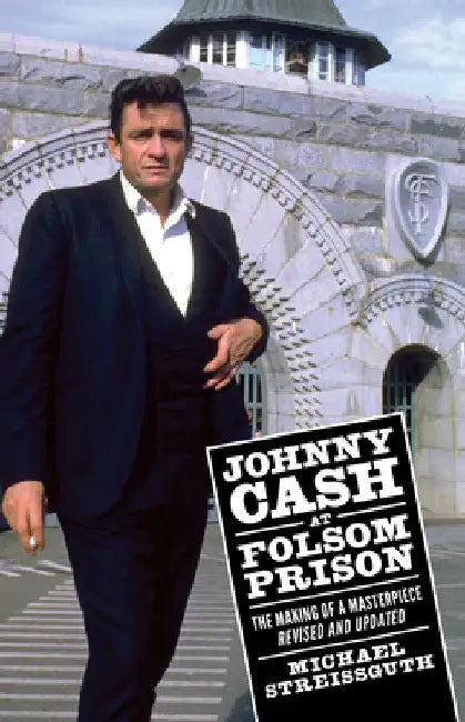 Buy Johnny Cash at Folsom Prison (English, Michael Streissguth) — BookShops.in