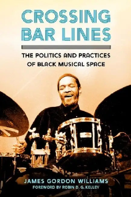 Buy Crossing Bar Lines (English, James Gordon Williams | Robin D. G. Kelley) — BookShops.in