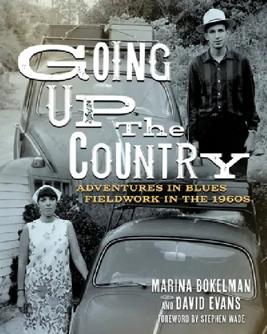 Buy Going Up the Country (English, Marina Bokelman | David Evans | Stephen Wade) — BookShops.in