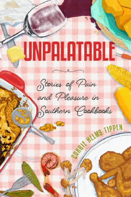 Buy Unpalatable (English, Carrie Helms Tippen) β BookShops.in