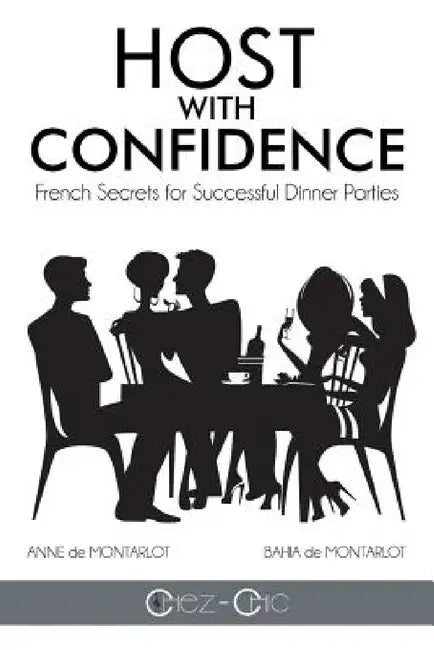 Buy Host with Confidence | by Anne De Montarlot | Bahia De Montarlot | Authorhouse | by Anne De Montarlot | Bahia De Montarlot | Authorhouse | by Anne De Montarlot | Bahia De Montarlot | Authorhouse | by Anne De Montarlot | Bahia De Montarlot | Authorhouse | by Anne De Montarlot | Bahia De Montarlot | Authorhouse | by Anne De Montarlot | Bahia De Montarlot | Authorhouse | by Anne De Montarlot | Bahia De Montarlot | Authorhouse | by Anne De Montarlot | Bahia De Montarlot | Authorhouse | by Anne De Mo — BookShops.in