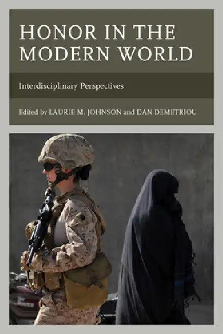 Buy Honor in the Modern World (English, Laurie M. Johnson | Dan Demetriou | Anthony Cunningham) — BookShops.in