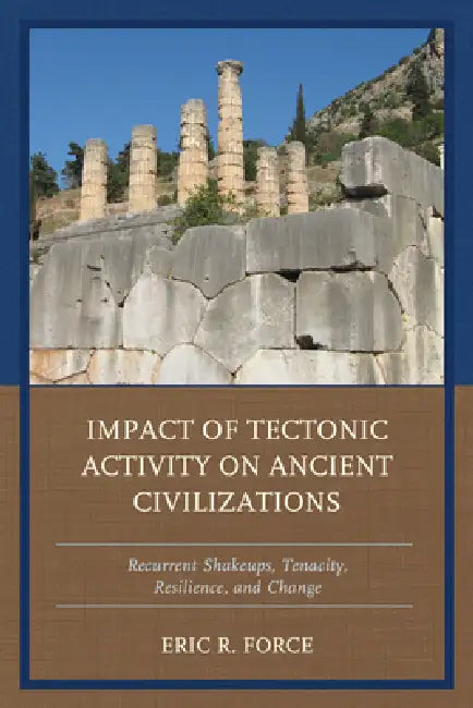 Buy Impact of Tectonic Activity on Ancient Civilizations (English, Eric R. Force) — BookShops.in
