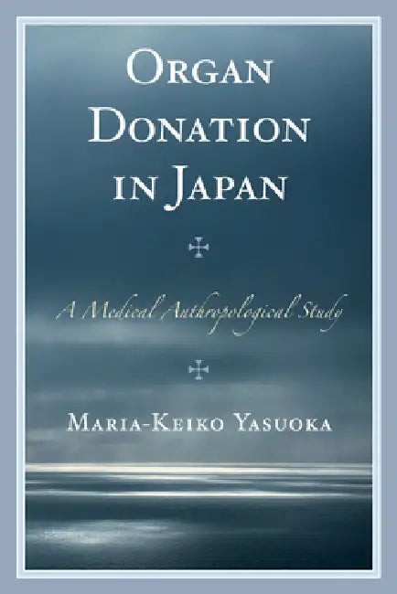 Buy Organ Donation in Japan (English, Maria-Keiko Yasuoka) — BookShops.in