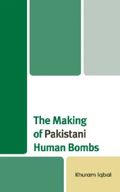 Buy Making of Pakistani Human Bombs (English, Khuram Iqbal) — BookShops.in