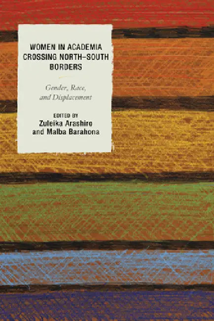 Buy Women in Academia Crossing North-South Borders (English, Zuleika Arashiro | Malba Barahona | Zuleika Arashiro) — BookShops.in