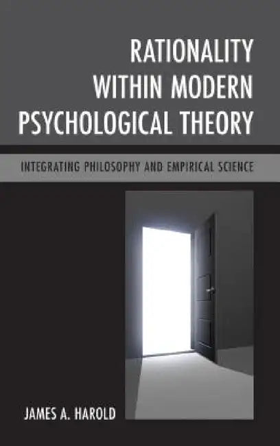 Buy Rationality within Modern Psychological Theory (English, James A. Harold) — BookShops.in
