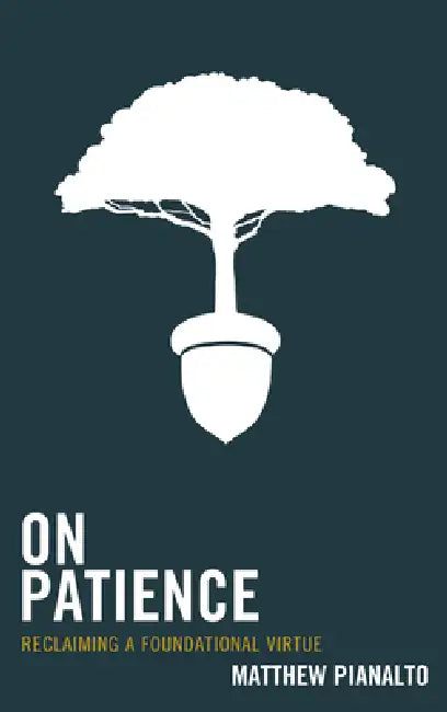 Buy On Patience (English, Matthew Pianalto) — BookShops.in