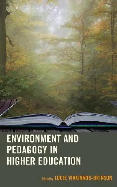 Buy Environment and Pedagogy in Higher Education (English, Lucie Viakinnou-Brinson | Monika Giacoppe | Simona Muratore) — BookShops.in