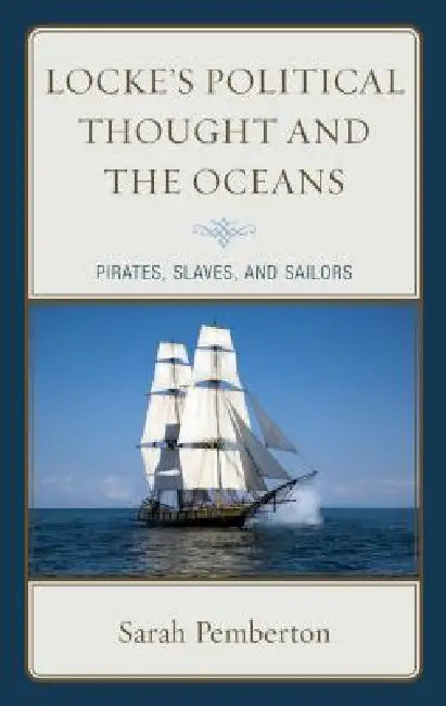 Buy Locke's Political Thought and the Oceans (English, Sarah Pemberton) — BookShops.in