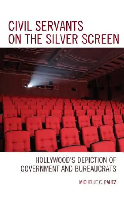 Buy Civil Servants on the Silver Screen (English, Michelle C. Pautz) — BookShops.in