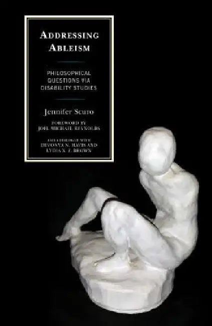 Buy Addressing Ableism (English, Jennifer Scuro | Devonya N. Havis | Lydia X. Z. Brown) — BookShops.in