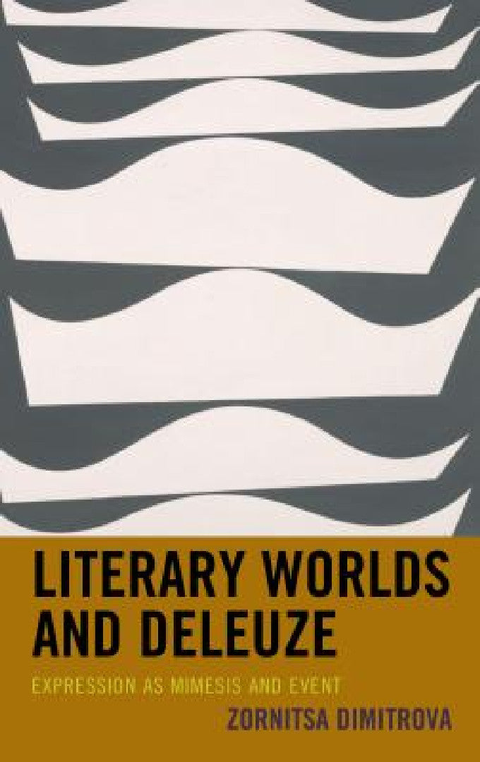 Buy Literary Worlds and Deleuze | by Zornitsa Dimitrova | Lexington Books | by Zornitsa Dimitrova | Lexington Books | by Zornitsa Dimitrova | Lexington Books | by Zornitsa Dimitrova | Lexington Books | by Zornitsa Dimitrova | Lexington Books | by Zornitsa Dimitrova | Lexington Books | by Zornitsa Dimitrova | Lexington Books | by Zornitsa Dimitrova | Lexington Books | by Zornitsa Dimitrova | Lexington Books | by Zornitsa Dimitrova | Lexington Books | by Zornitsa Dimitrova | Lexington Books | by Zorni — BookShops.in