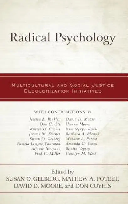 Buy Radical Psychology (English, Susan O. Gelberg | Mathew A. Poteet | David D. Moore) — BookShops.in