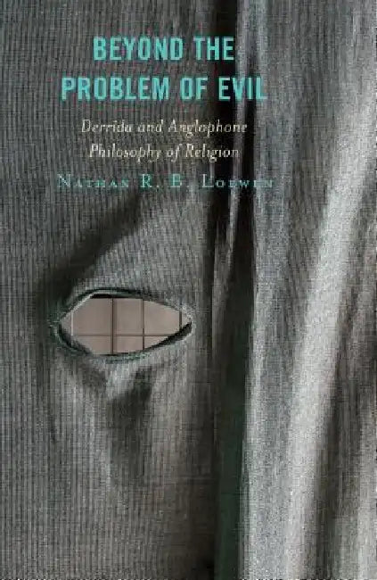 Buy Beyond the Problem of Evil (English, Nathan R. B. Loewen) — BookShops.in