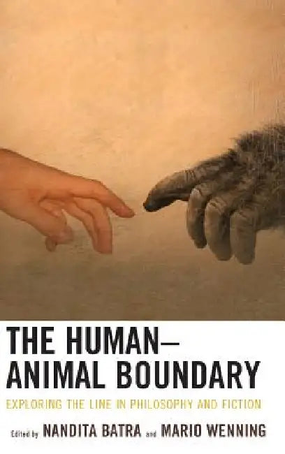Buy Human-Animal Boundary | by Nandita Batra | Mario Wenning | Joshua A. Bergamin | Lexington Books | by Nandita Batra | Mario Wenning | Joshua A. Bergamin | Lexington Books | by Nandita Batra | Mario Wenning | Joshua A. Bergamin | Lexington Books | by Nandita Batra | Mario Wenning | Joshua A. Bergamin | Lexington Books | by Nandita Batra | Mario Wenning | Joshua A. Bergamin | Lexington Books | by Nandita Batra | Mario Wenning | Joshua A. Bergamin | Lexington Books | by Nandita Batra | Mario Wenning — BookShops.in