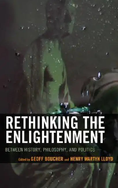 Buy Rethinking the Enlightenment | by Geoff Boucher | Henry Martyn Lloyd | Henry Martyn Lloyd | Lexington Books | by Geoff Boucher | Henry Martyn Lloyd | Henry Martyn Lloyd | Lexington Books | by Geoff Boucher | Henry Martyn Lloyd | Henry Martyn Lloyd | Lexington Books | by Geoff Boucher | Henry Martyn Lloyd | Henry Martyn Lloyd | Lexington Books | by Geoff Boucher | Henry Martyn Lloyd | Henry Martyn Lloyd | Lexington Books | by Geoff Boucher | Henry Martyn Lloyd | Henry Martyn Lloyd | Lexington Boo — BookShops.in