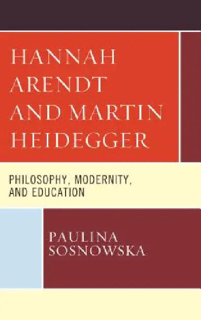 Buy Hannah Arendt and Martin Heidegger (English, Paulina Sosnowska) — BookShops.in
