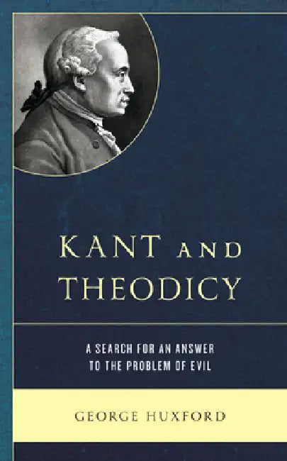 Buy Kant and Theodicy (English, George Huxford) — BookShops.in