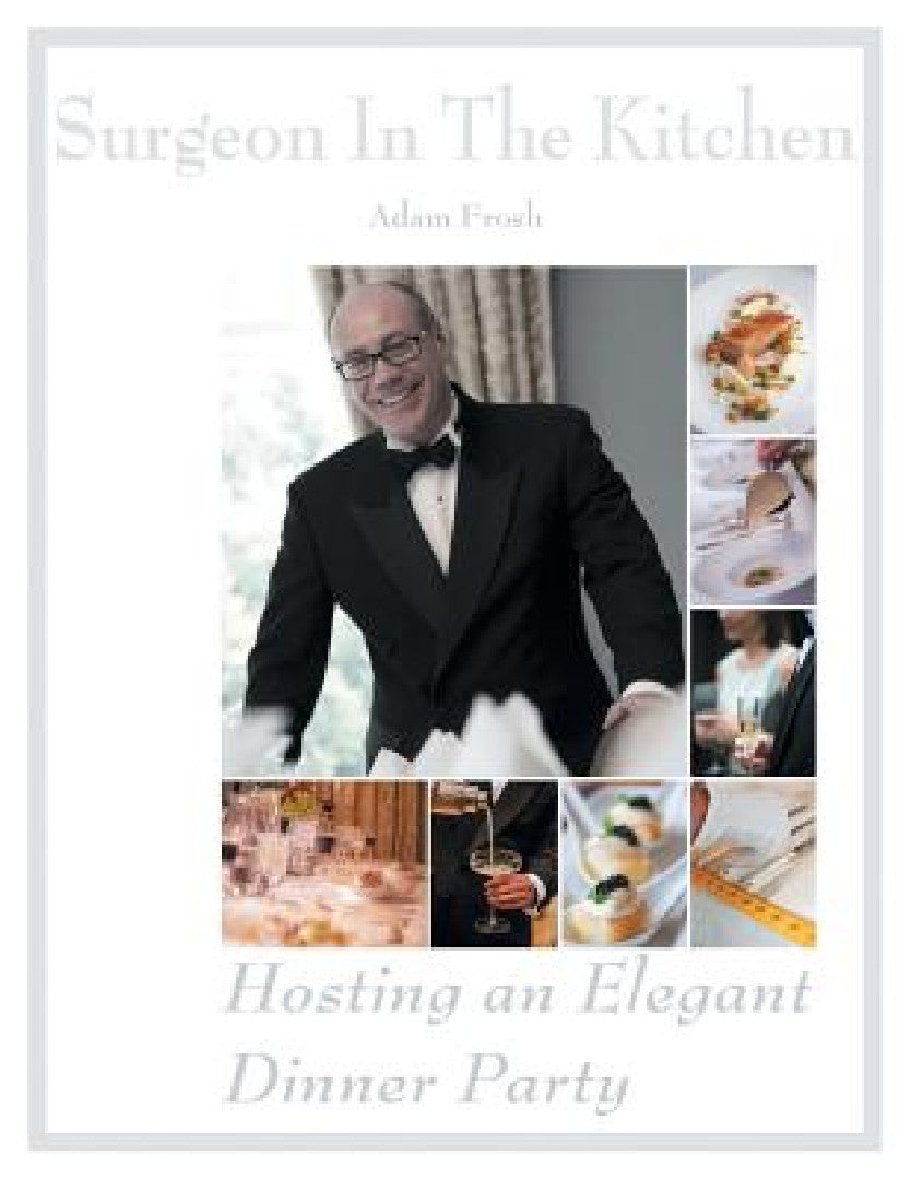 Buy Hosting an Elegant Dinner Party (English, Adam Frosh) — BookShops.in
