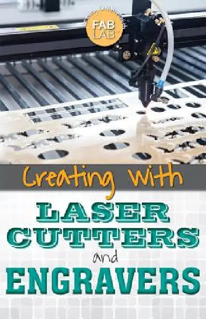 Buy Creating with Laser Cutters and Engravers (English, Mary-Lane Kamberg) — BookShops.in