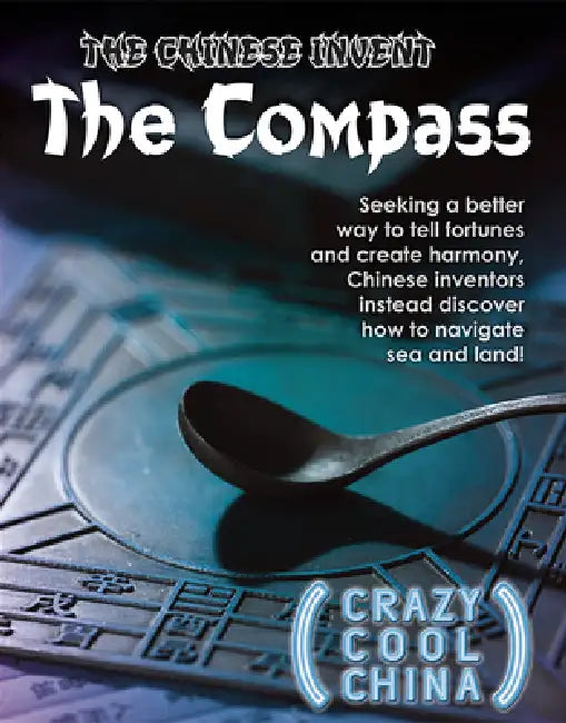 Buy The Chinese Invent the Compass (English, Kevin Fitch) — BookShops.in