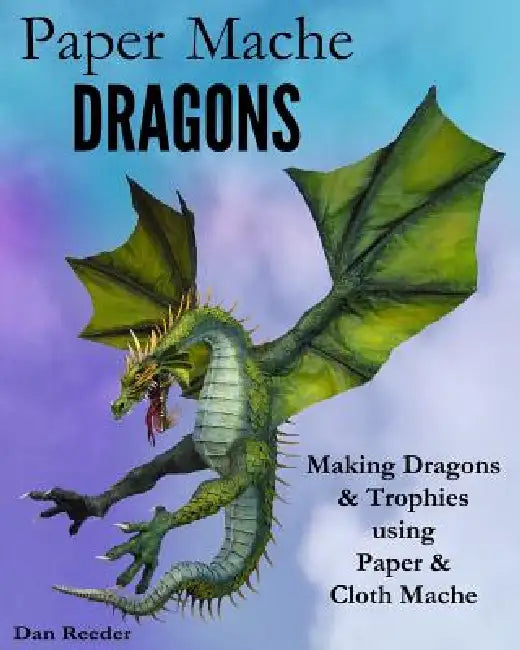 Buy Paper Mache Dragons (English, Dan Reeder) — BookShops.in