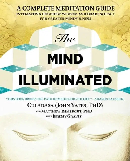 Buy The Mind Illuminated: A Complete Meditation Guide by John Yates | Hardcover | Atria Books | ISBN 9781501156984 | Religion & Spirituality Book โ BookShops.in